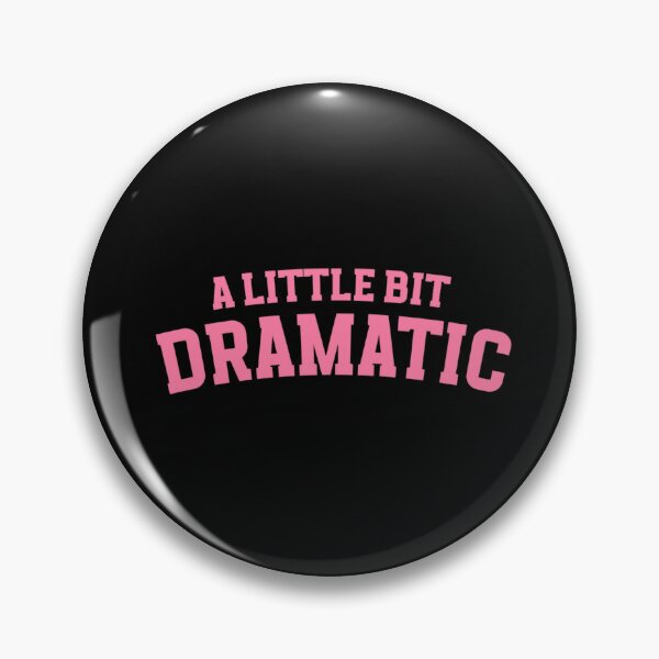 Item preview, A Little Bit Dramatic  designed and sold by tearracreative.