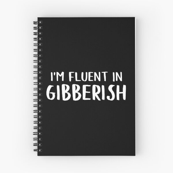 Item preview, I'm Fluent In Gibberish designed and sold by teesaurus.