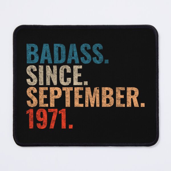 Item preview, Badass since September 1971 Vintage 1971 September birthday gift designed and sold by Teelogic.