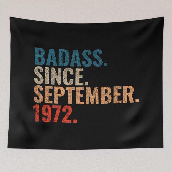 Item preview, Badass since September 1972 Vintage 1972 September birthday gift designed and sold by Teelogic.