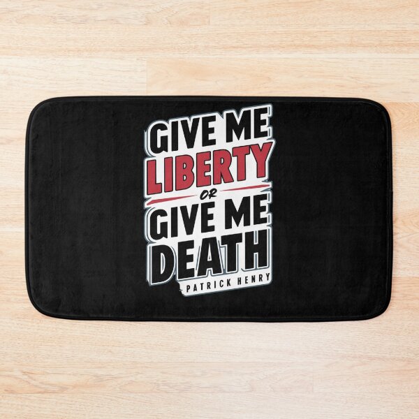 Item preview, Give Me Liberty or Give Me Death designed and sold by Peter Stawicki.