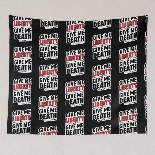 Item preview, Give Me Liberty or Give Me Death designed and sold by Peter Stawicki.