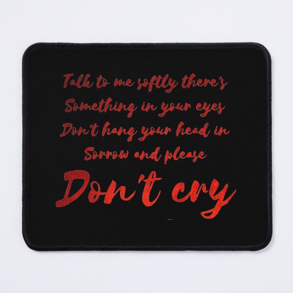 Item preview, Don't Cry designed and sold by Fanverse Merchandise.