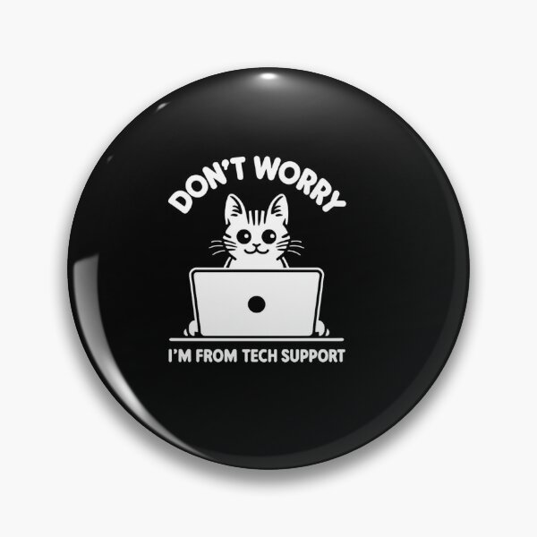 Item preview, Tech Support Cat: Don't Worry designed and sold by astersgraphics.