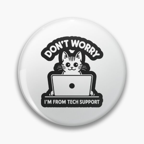Item preview, Tech Support Cat: Don't Worry designed and sold by astersgraphics.