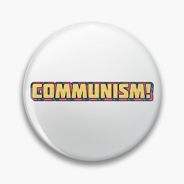 Item preview, COMMUNISM! designed and sold by Volkanicworx.