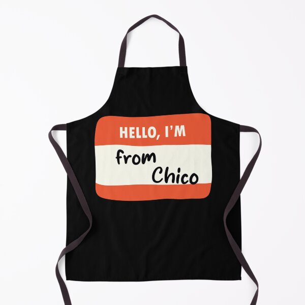 Item preview, Hello I'm From Chico designed and sold by orlumbuspirate.