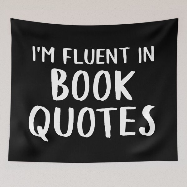 Item preview, I'm Fluent In Book Quotes designed and sold by teesaurus.