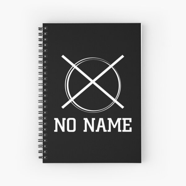 This Is No Name Spiral Notebook