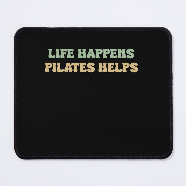 Item preview, Life happens pilates helps | Workout Motivation designed and sold by VinsendDraconi.