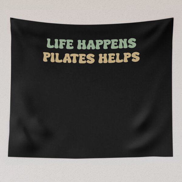 Item preview, Life happens pilates helps | Workout Motivation designed and sold by VinsendDraconi.