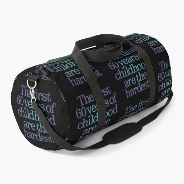 Item preview, The first 60 years of childhood are the hardest. v.1 designed and sold by x1brett.