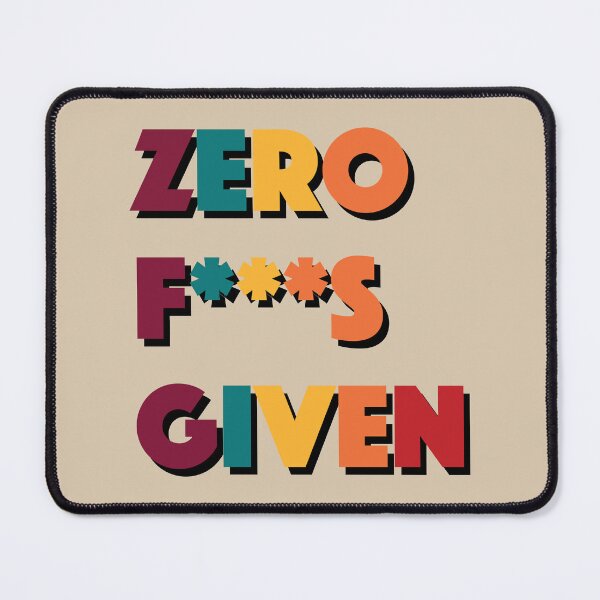 Item preview, Zero F***s Given designed and sold by withnadira.