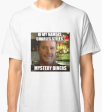 Charles Stiles - Mystery Diners Classic T-Shirt