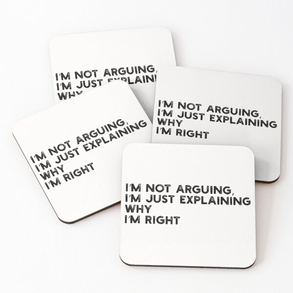Item preview, I’m Not Arguing, I’m Just Explaining Why I’m Right designed and sold by gittuska11.