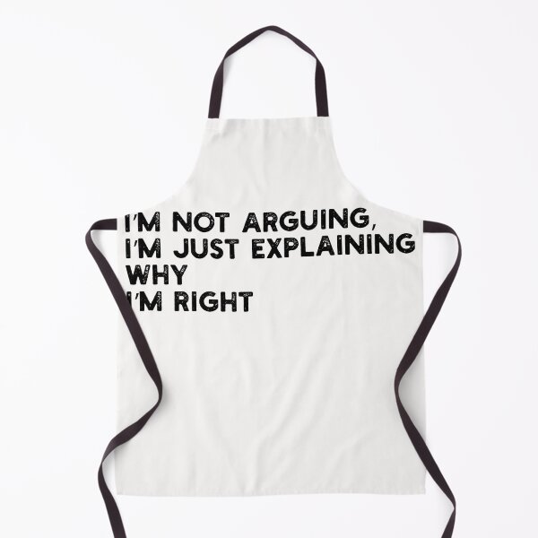 Item preview, I’m Not Arguing, I’m Just Explaining Why I’m Right designed and sold by gittuska11.