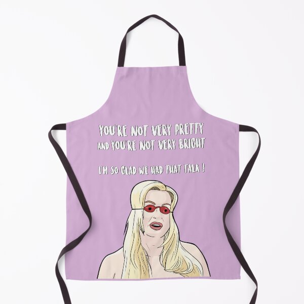 Item preview, You're Not Very Pretty And You're Not Very Bright...I'm So Glad We Had That Talk - Jennifer Coolidge -  A Cinderella Story designed and sold by PopShopDesignFR.