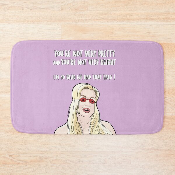 Item preview, You're Not Very Pretty And You're Not Very Bright...I'm So Glad We Had That Talk - Jennifer Coolidge -  A Cinderella Story designed and sold by PopShopDesignFR.