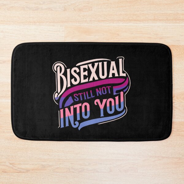 Item preview, Bisexual And Still Not Into You Funny Bi Pride Humor designed and sold by Dressed For  Duty.