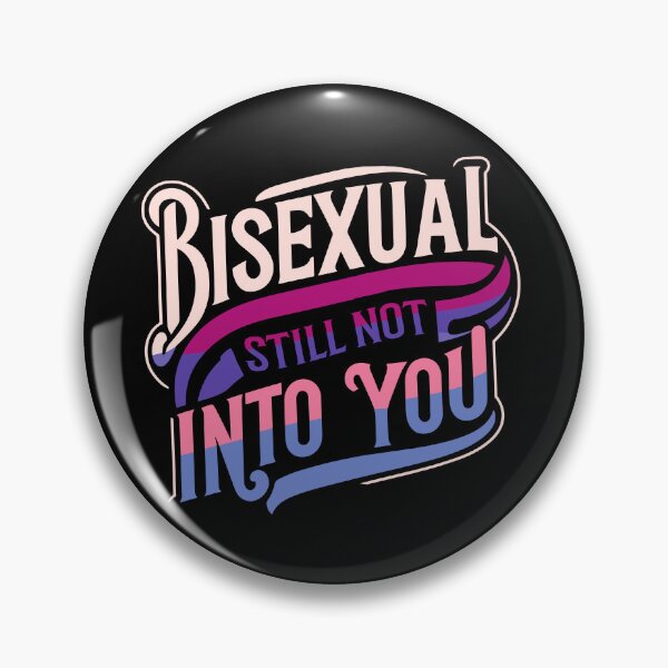 Item preview, Bisexual And Still Not Into You Funny Bi Pride Humor designed and sold by Dressed For  Duty.