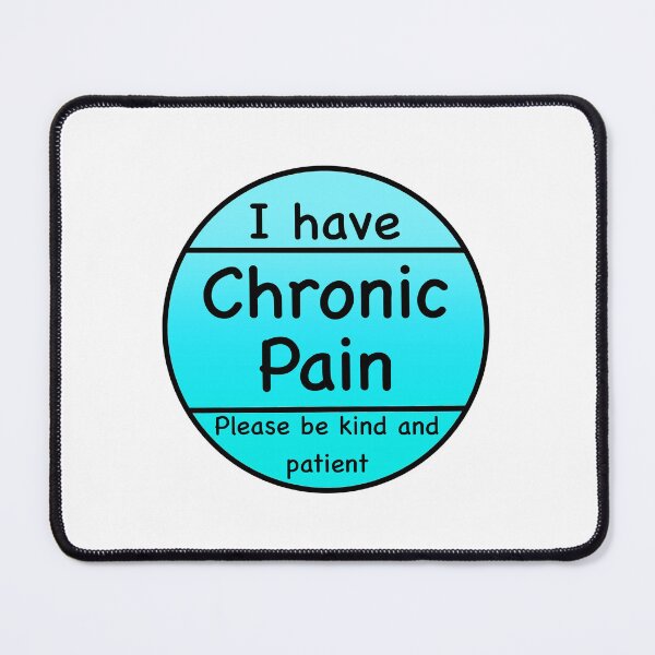 Item preview, I have Chronic Pain designed and sold by SoniCreatesArt.