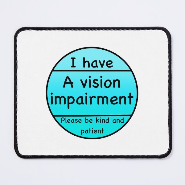 Item preview, I have a Vision impairment designed and sold by SoniCreatesArt.