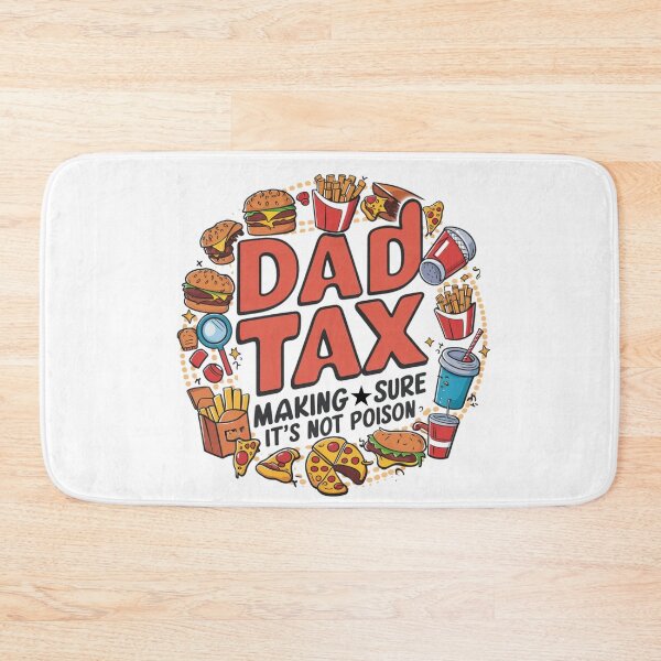 Item preview, Dad Tax Making Sure It’s Not Poison, Father's Day designed and sold by lorenzoha.