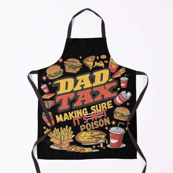 Item preview, Dad Tax Making Sure It’s Not Poison, Father's Day designed and sold by lorenzoha.