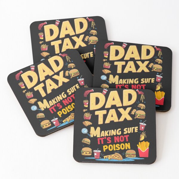 Item preview, Dad Tax Making Sure It’s Not Poison, Father's Day designed and sold by lorenzoha.