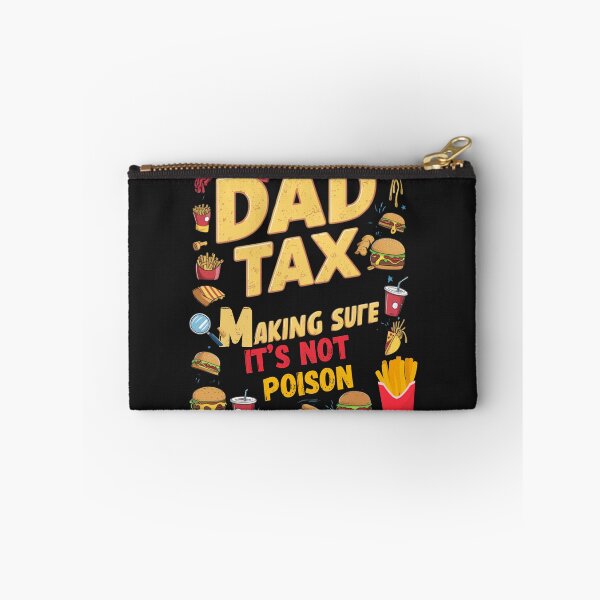 Item preview, Dad Tax Making Sure It’s Not Poison, Father's Day designed and sold by lorenzoha.