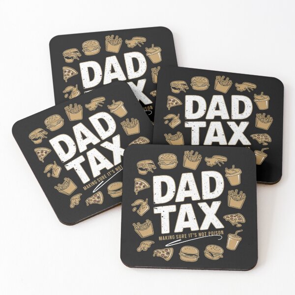 Item preview, Dad Tax Making Sure It’s Not Poison, Father's Day designed and sold by lorenzoha.
