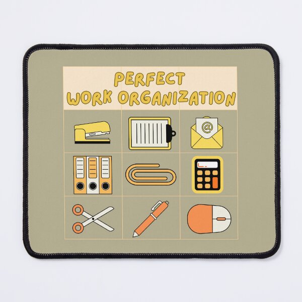 Item preview, Perfect work organization designed and sold by Ishnu.