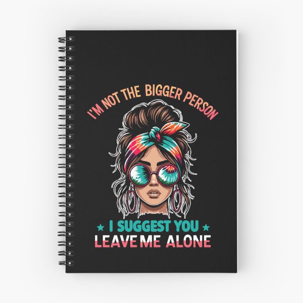 Item preview, I'm Not The Bigger Person I Suggest You Leave Me Alone designed and sold by Dressed For  Duty.