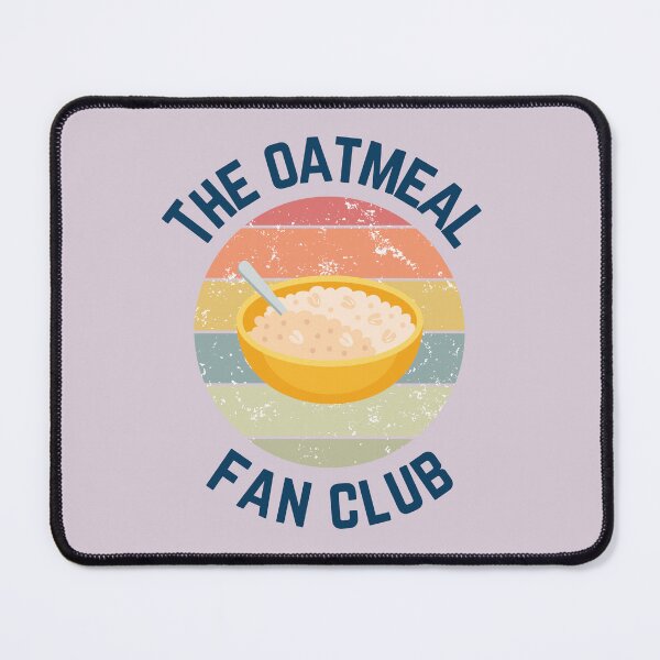 Item preview, Oatmeal Lover Bowl of Oatmeal Fan Club designed and sold by MomentumCloset.