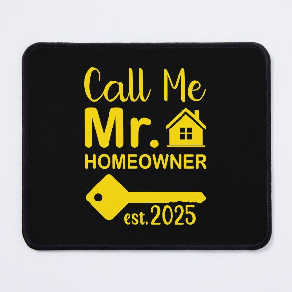 Item preview, Call Me Mr Homeowner 2025 - in yellow designed and sold by EmeraldeaArt.