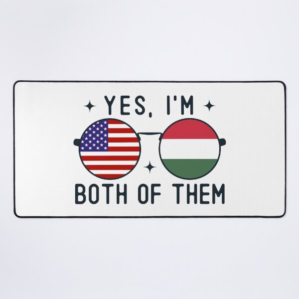 Item preview, Yes I'm Both Of Them American Hungarian designed and sold by OX-tright.