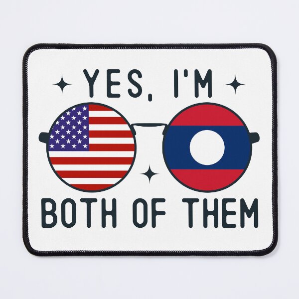 Item preview, Yes I'm Both Of Them American Laotian designed and sold by OX-tright.