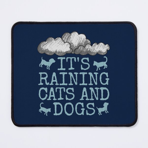 Item preview, It's Raining Cats And Dogs, British Weather Funny designed and sold by doodlerob.