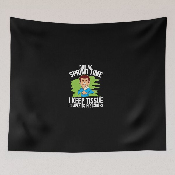 Item preview, Spring Allergies - During Spring Time I Keep Tissue Companies in Business designed and sold by shirtkings.