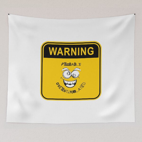 Item preview, Warning, I'm probably overstimulated designed and sold by IFarty.