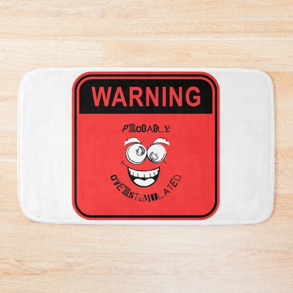 Item preview, Warning I'm probably overstimulated designed and sold by IFarty.