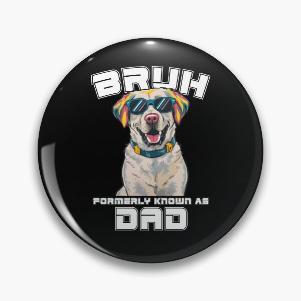 Item preview, Bruh Formerly Known As Dad Labrador Father's Day Retro designed and sold by MTRBSK11.