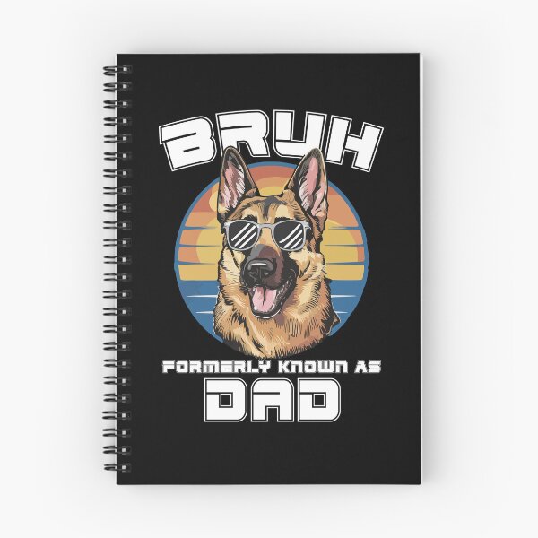 Item preview, Bruh Formerly Known As Dad German Shepherd Father's Day designed and sold by MTRBSK11.