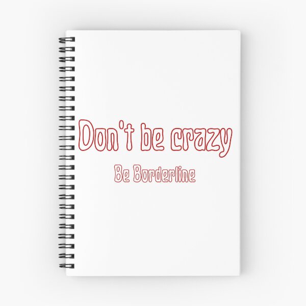 Item preview, Don't be crazy designed and sold by BorderlineBabes.