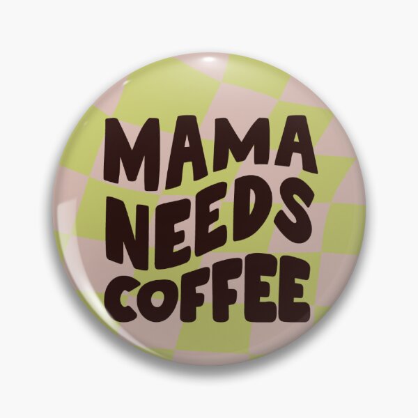 Item preview, Mama needs coffee designed and sold by PurpleTee.