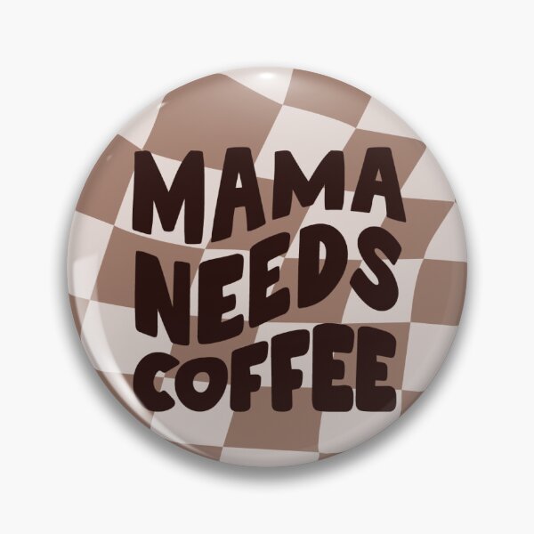 Item preview, Mama needs coffee designed and sold by PurpleTee.
