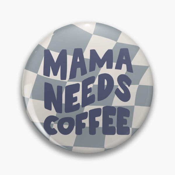 Item preview, Mama needs coffee designed and sold by PurpleTee.