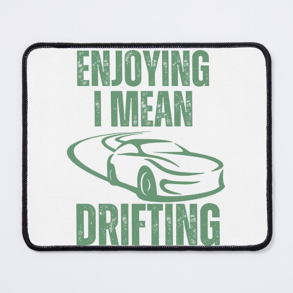 Item preview, Drifting is enjoying designed and sold by Abdelillah10.