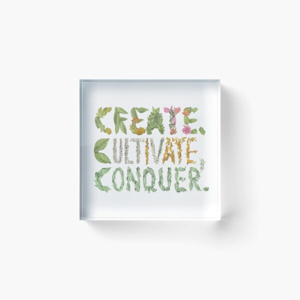 Item preview, Create, Cultivate, Conquer designed and sold by artistmagicshop.