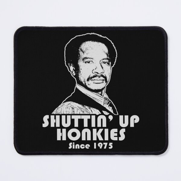 Item preview, Shutting Up Honkies Since 1975 Dks designed and sold by Alema Art.